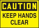 CAUTION KEEP HANDS CLEAR