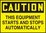 CAUTION THIS EQUIPMENT STARTS AND STOPS AUTOMATICALLY
