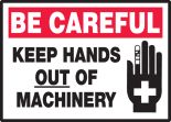 KEEP HANDS OUT OF MACHINERY (W/GRAPHIC)
