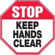 STOP KEEP HANDS CLEAR