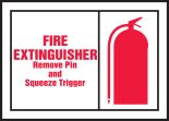 FIRE EXTINGUISHER REMOVE PIN AND SQUEEZE TRIGGER (W/GRAPHIC)