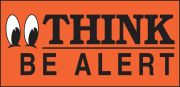 THINK BE ALERT (W/GRAPHIC)