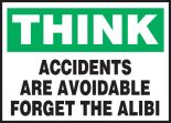 ACCIDENTS ARE AVOIDABLE FORGET THE ALIBI