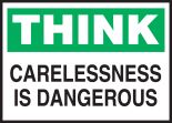 CARELESSNESS IS DANGEROUS