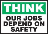 OUR JOBS DEPEND ON SAFETY