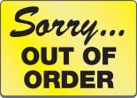 SORRY... OUT OF ORDER