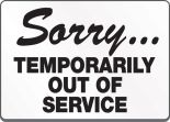 SORRY... TEMPORARILY OUT OF SERVICE
