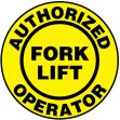 AUTHORIZED FORK LIFT OPERATOR W/ GRAPHIC