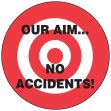 OUR AIM… NO ACCIDENTS!