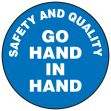SAFETY AND QUALITY GO HAND IN HAND