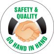 SAFETY & QUALITY GO HAND IN HAND