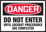 DO NOT ENTER UNTIL LOCKOUT PROCEDURES ARE COMPLETE