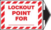 LOCK OUT POINT FOR ___ (+ ARROW)