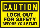 LOCK OUT FOR SAFETY BEFORE YOU START