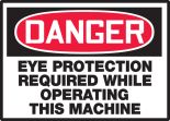 EYE PROTECTION REQUIRED WHILE OPERATING THIS MACHINE