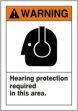 HEARING PROTECTION REQUIRED IN THIS AREA (W/GRAPHIC)