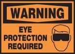 EYE PROTECTION REQUIRED (W/GRAPHIC)