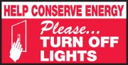 HELP CONSERVE ENERGY PLEASE... TURN OFF LIGHTS (W/GRAPHIC)