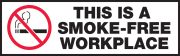 THIS IS A SMOKE-FREE WORKPLACE (W/GRAPHIC)