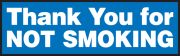 THANK YOU FOR NOT SMOKING