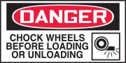 CHOCK WHEELS BEFORE LOADING OR UNLOADING (W/GRAPHIC)