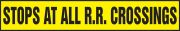 STOPS AT ALL R.R. CROSSINGS