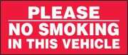 PLEASE NO SMOKING IN THIS VEHICLE