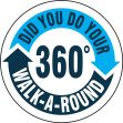 Safety Label: Did You Do Your 360 Walk Around