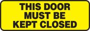 This Door Must Be Kept Closed