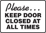 Please...Keep Door Closed At All Times