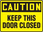 Keep This Door Closed