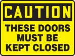 These Doors Must Be Kept Closed