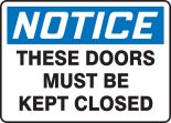 THESE DOORS MUST BE KEPT CLOSED