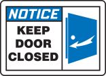 KEEP DOOR CLOSED (W/GRAPHIC)