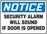 SECURITY ALARM WILL SOUND IF DOOR IS OPENED