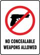 Safety Sign, Legend: NO CONCEALABLE WEAPONS ALLOWED W/GRAPHIC