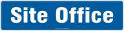 Safety Sign: Site Office (White On Blue)