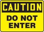 CAUTION DO NOT ENTER