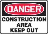 DANGER CONSTRUCTION AREA KEEP OUT