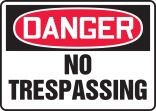 DANGER NO TRESPASSING<BR><BR> DANGER PASSAGE INTERDIT (FRENCH)