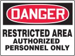 RESTRICTED AREA AUTHORIZED PERSONNEL ONLY
