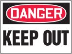Safety Sign, Header: DANGER, Legend: KEEP OUT