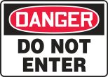 Safety Sign, Header: DANGER, Legend: DANGER DO NOT ENTER