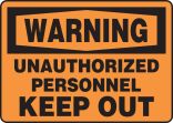 UNAUTHORIZED PERSONNEL KEEP OUT