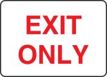 Safety Sign, Legend: EXIT ONLY