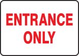 ENTRANCE ONLY