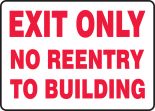 EXIT ONLY NO REENTRY TO BUILDING