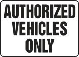 AUTHORIZED VEHICLES ONLY
