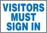 VISITORS MUST SIGN IN