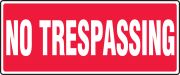 NO TRESPASSING